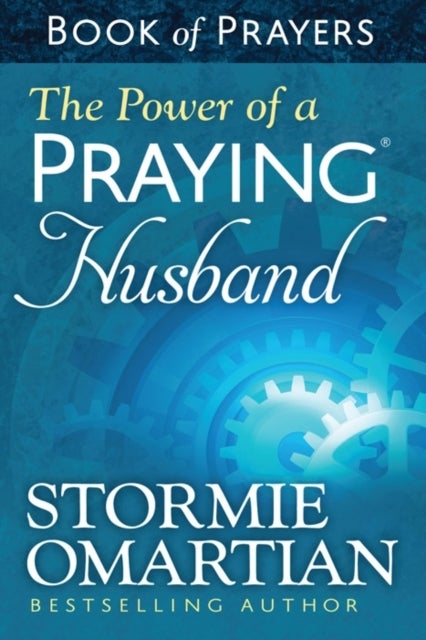 Bilde av The Power Of A Praying Husband Book Of Prayers Av Stormie Omartian
