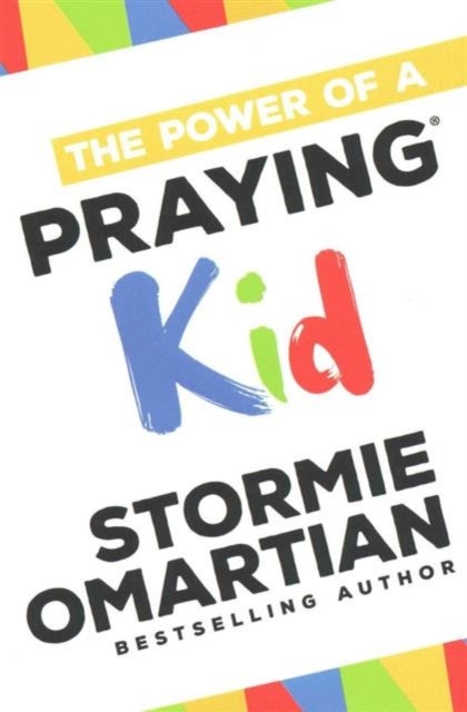 Bilde av The Power Of A Praying Kid Av Stormie Omartian
