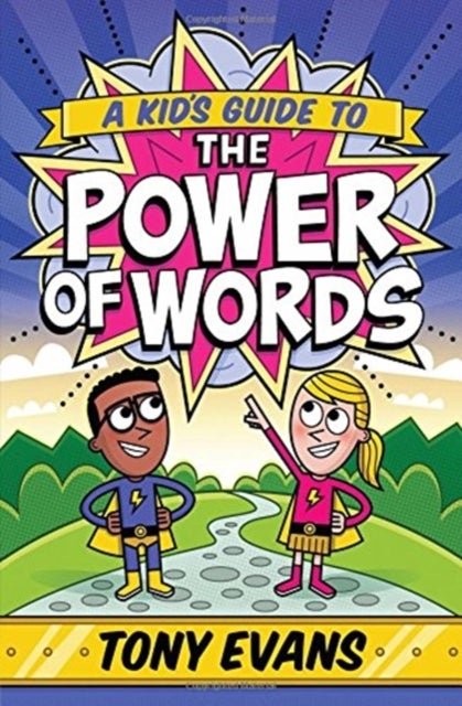 A Kid's Guide to the Power of Words