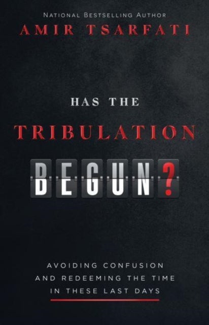 Bilde av Has The Tribulation Begun? Av Amir Tsarfati