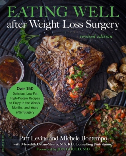 Bilde av Eating Well After Weight Loss Surgery (revised) Av Patricia Levine, Michele Bontempo, Meredith Urban-skuro