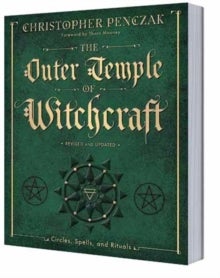 The Outer Temple of Witchcraft - Circles, Spells, and Rituals