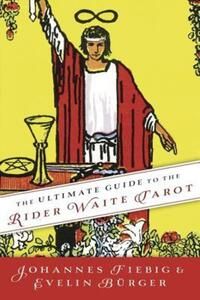 Bilde av The Ultimate Guide To The Rider Waite Tarot Av Johannes Fiebig, Evelin Burger