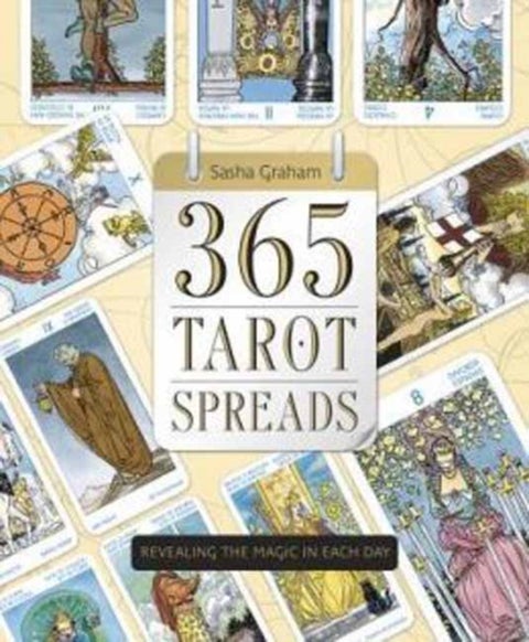 365 Tarot Spreads - Revealing the Magic in Each Day