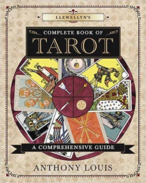Bilde av Llewellyn&#039;s Complete Book Of Tarot Av Anthony Louis