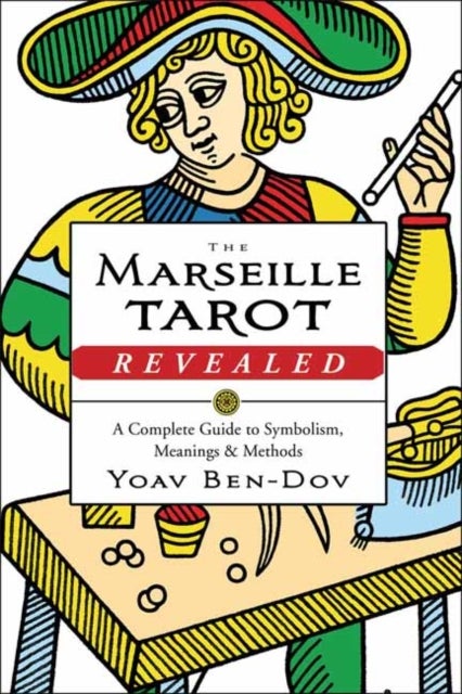 Bilde av The Marseille Tarot Revealed Av Yoav Ben-dov