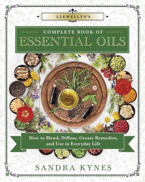 Bilde av Llewellyn&#039;s Complete Book Of Essential Oils Av Sandra Kynes