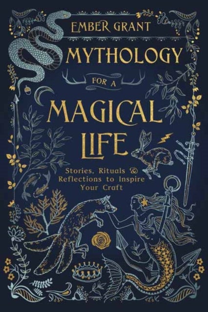 Bilde av Mythology For A Magical Life Av Ember Grant