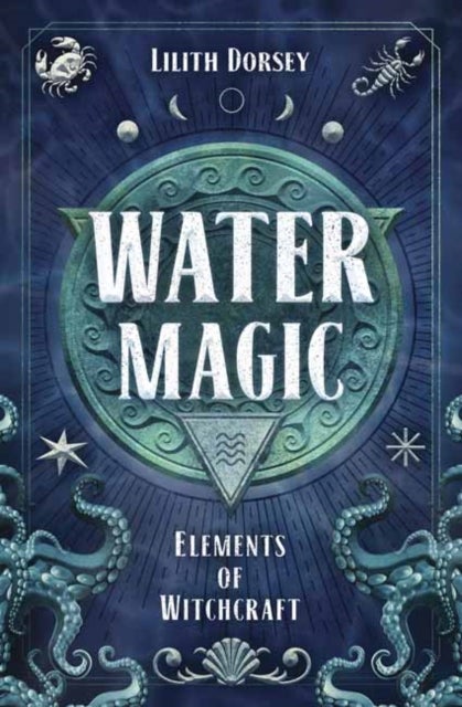 Water Magic - Elements of Witchcraft