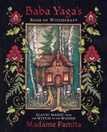 Bilde av Baba Yaga&#039;s Book Of Witchcraft Av Madame Pamita