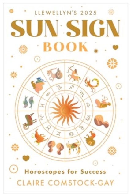 Llewellyn's 2025 Sun Sign Book - Horoscopes for Success