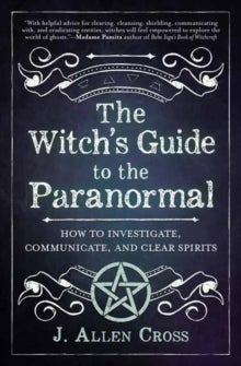 Bilde av The Witch&#039;s Guide To The Paranormal Av J. Allen Cross