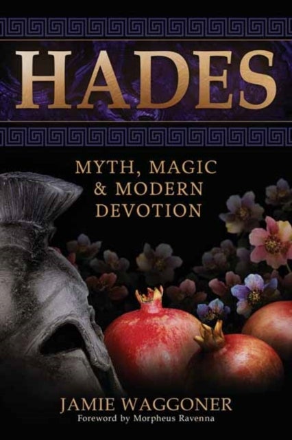 Hades - Myth, Magic & Modern Devotion