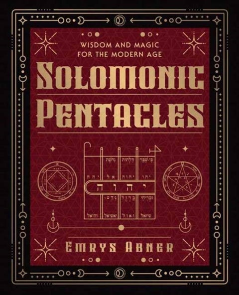 Solomonic Pentacles - Wisdom and Magic for the Modern Age