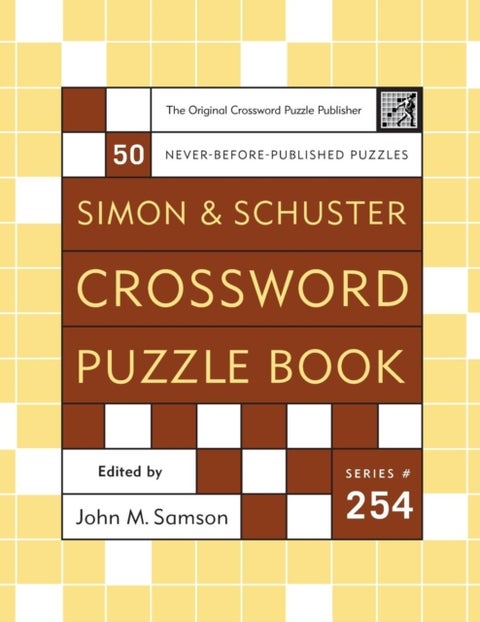 Simon and Schuster Crossword Puzzle Book #254 - The Original Crossword Puzzle Publisher