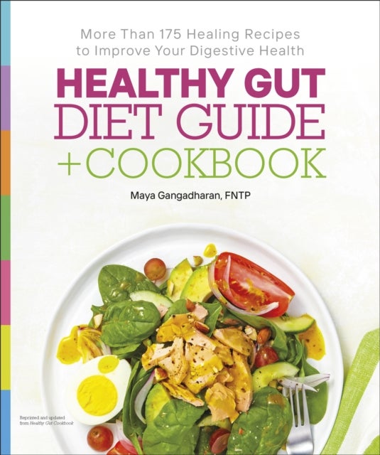 Bilde av Healthy Gut Diet Guide + Cookbook Av Gavin Rdn Cssd Cd-n Cde Pritchard, Maya Ntp Gangadharan