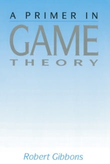 Primer In Game Theory, A