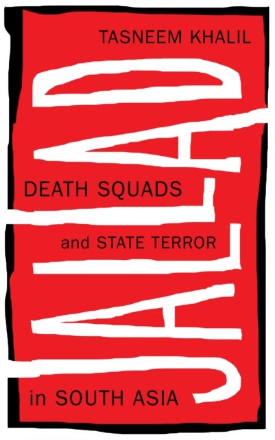 Jallad - Death Squads and State Terror in South Asia