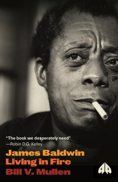 James Baldwin - Living in Fire