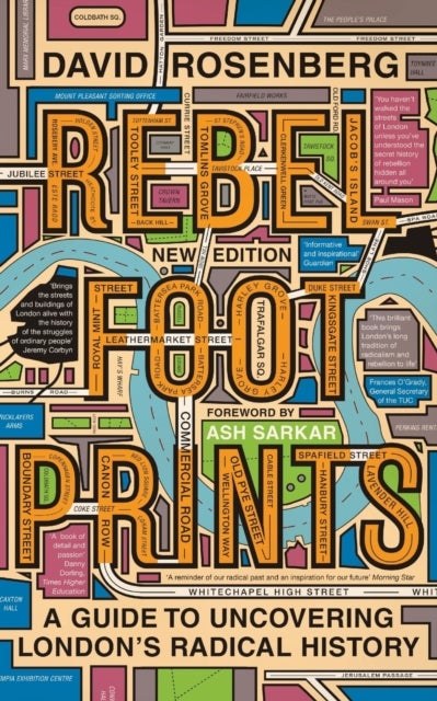 Rebel Footprints - A Guide to Uncovering London's Radical History