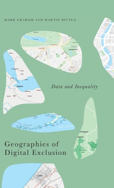 Geographies of Digital Exclusion - Data and Inequality