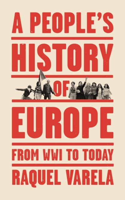 A People's History of Europe - From World War I to Today
