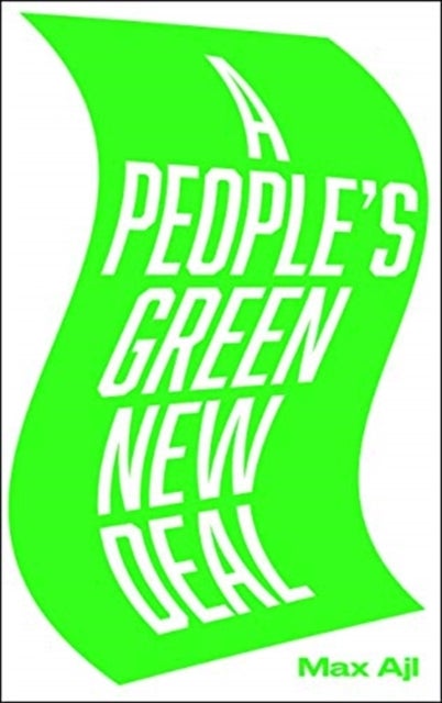 Bilde av A People&#039;s Green New Deal Av Max Ajl