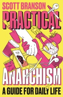 Practical Anarchism