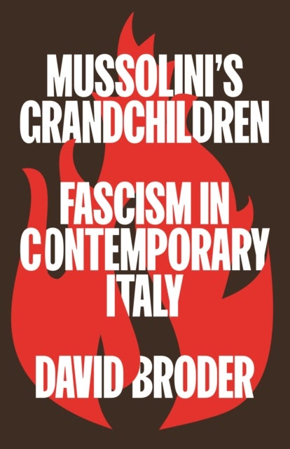 Bilde av Mussolini&#039;s Grandchildren Av David Broder