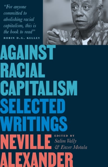 Against Racial Capitalism - Selected Writings
