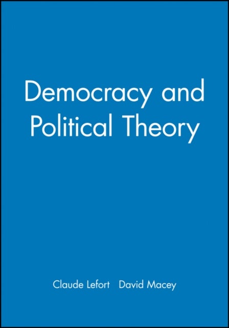 Bilde av Democracy And Political Theory Av Claude Lefort