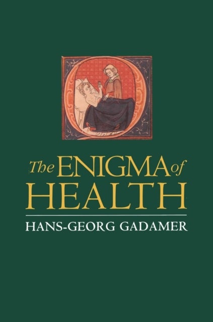 The Enigma of Health - The Art of Healing in a Scientific Age
