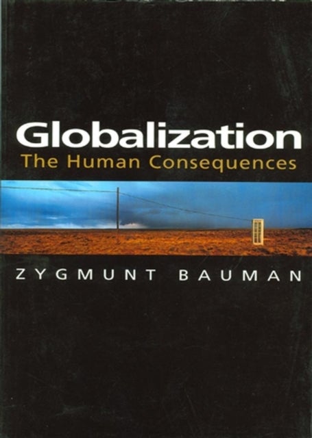Globalization - The Human Consequences