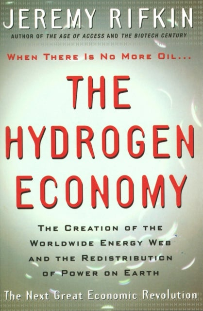 Bilde av The Hydrogen Economy Av Jeremy Rifkin