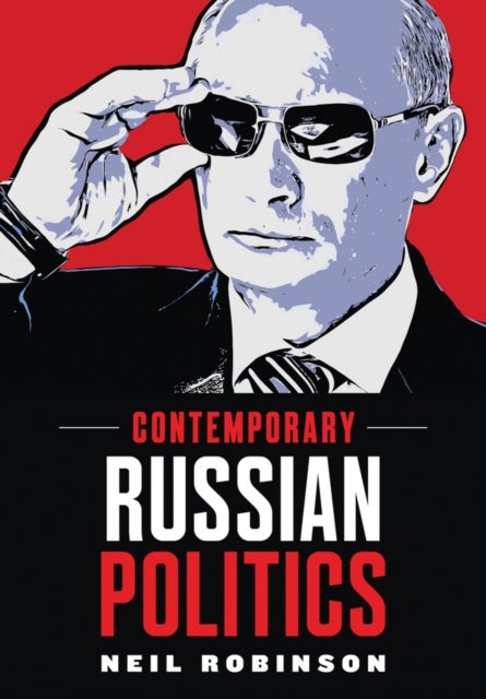 Bilde av Contemporary Russian Politics Av Neil Robinson