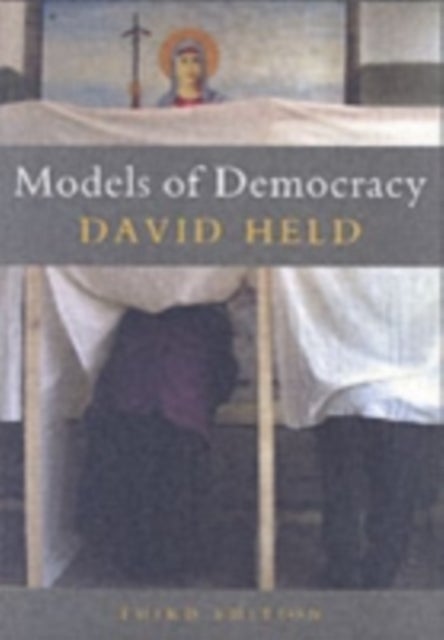 Bilde av Models Of Democracy Av David (london School Of Economic And Political Science) Held