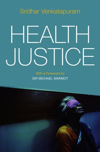 Health Justice - An Argument from the Capabilities Approach