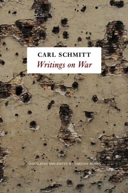 Bilde av Writings On War Av Carl Schmitt