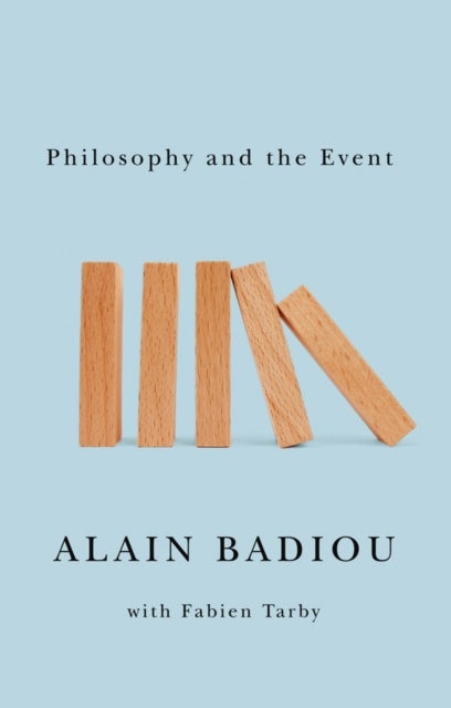 Bilde av Philosophy And The Event Av Alain (l&#039;ecole Normale Superieure) Badiou