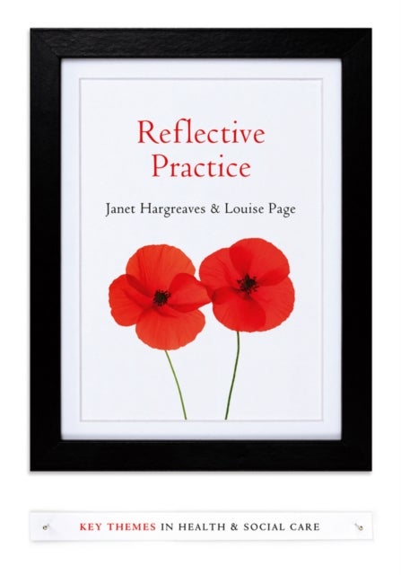 Bilde av Reflective Practice Av Janet (university Of Huddersfield) Hargreaves, Louise Page
