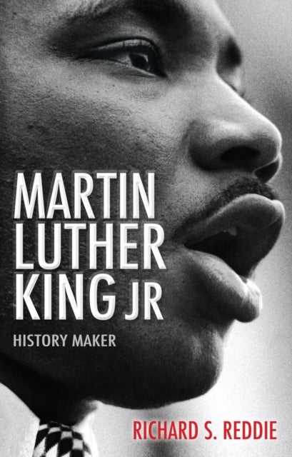Martin Luther King Jr - History maker