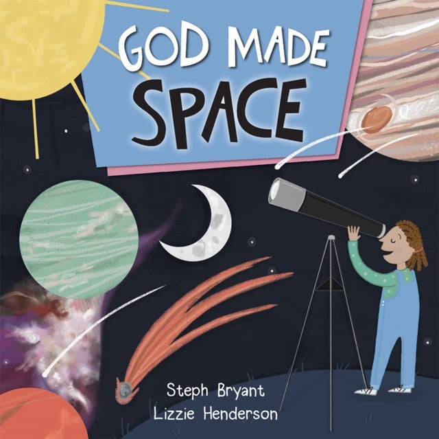 Bilde av God Made Space Av Steph Bryant, Lizzie Henderson, Elizabeth Henderson, Stephanie Bryant