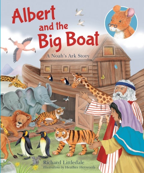 Albert and The Big Boat - A Noah's Ark Story