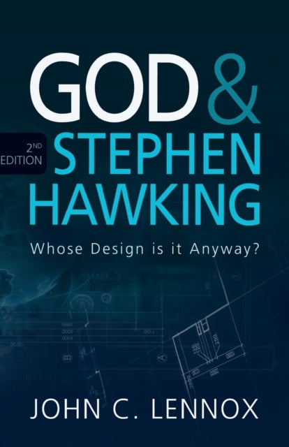 God and Stephen Hawking 2ND EDITION - Whose Design is it Anyway?