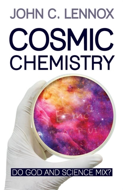 Cosmic Chemistry - Do God and Science Mix?