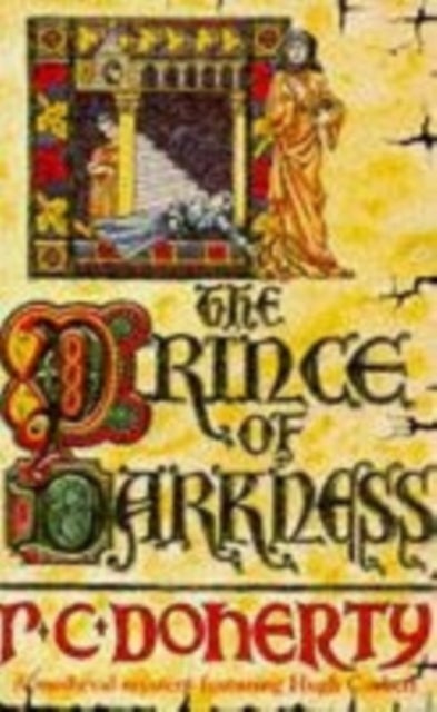 The Prince of Darkness (Hugh Corbett Mysteries, Book 5) - A gripping medieval mystery of intrigue and espionage