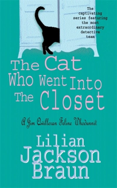 The Cat Who Went Into the Closet (The Cat Who¿ Mysteries, Book 15) - A captivating feline mystery for cat lovers everywhere