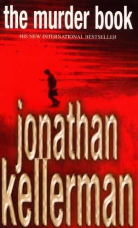 The Murder Book (Alex Delaware series, Book 16) - An unmissable psychological thriller