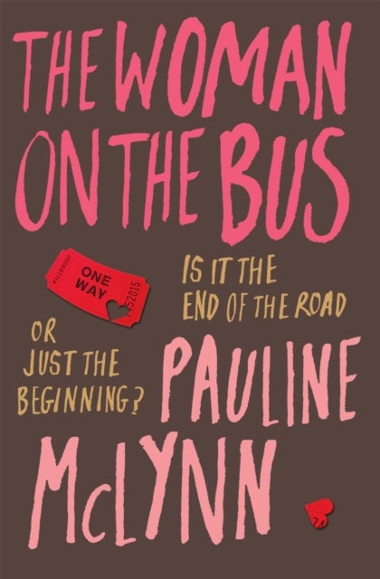 The Woman on the Bus - A life-affirming novel of self-discovery