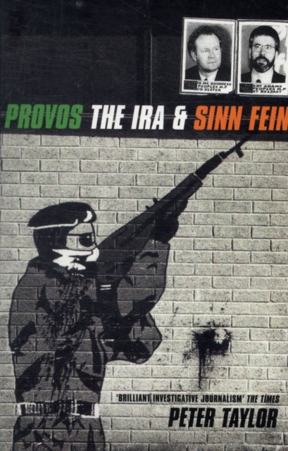 The Provos - The IRA and Sinn Fein